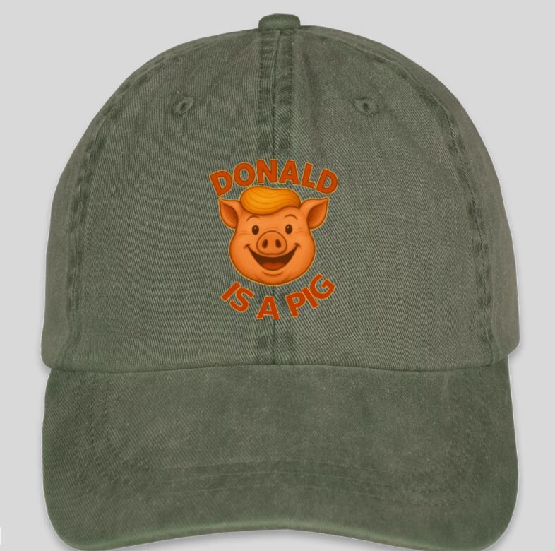 Donald Is a Pig Cap